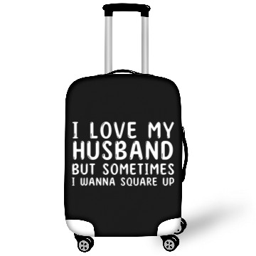 Discover I Love My Husband But Sometimes I Wanna Square Up Couples Luggage Covers