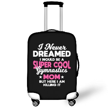 Discover I Never Dreamed I Would Be A Super Cool Gymnastics Mom Gift 3 Luggage Covers