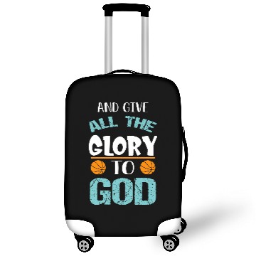 Discover Basketball and give all the Glory to god Luggage Covers