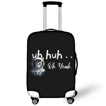 Discover Uh Huh Oh Yeah Cat Astronaut Space Explorer Traveler Helmut Luggage Covers