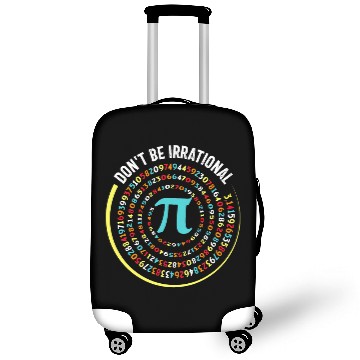 Discover Dont be Irrational Pi Day Math Test Day School Student 5 Luggage Covers