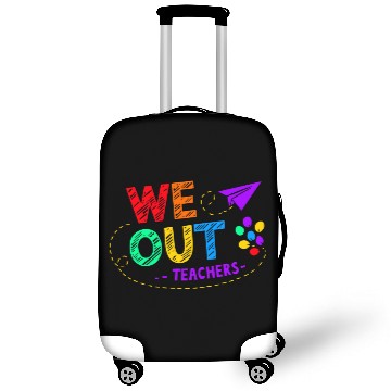 Discover We Out Teacher End of Year Teacher Luggage Covers
