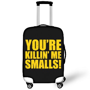 Discover YOU RE KILLIN ME SMALLS Luggage Covers