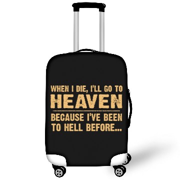 Discover Funny sayings, i.e. gift for birthday, heaven hell Luggage Covers