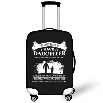 Discover you can not scare me i have a daughter she was bor Luggage Covers