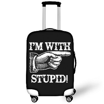 Discover Im With Stupid Luggage Covers Awesome Humor Party Insult