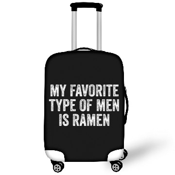 Discover My Favorite Type Of Men Is Ramen Luggage Covers