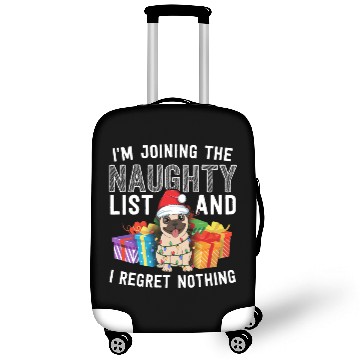 Discover Joining The Naughty List I Regret Nothing Dog Pug Luggage Covers