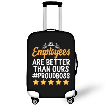 Discover Funny Happy Boss's Day Luggage Covers My Employees Are