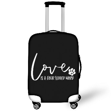 Discover Funny Love Is A Four Legged Word Dog Lovers Luggage Covers