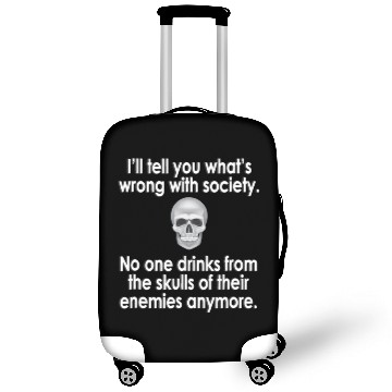 Discover Wrong Society Drink From The Skull Of Your Enemies Luggage Covers