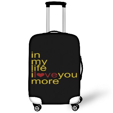 Discover in my life I love you more Luggage Covers