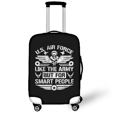 Discover U.S. Air Force Like The Army But For Smart People Luggage Covers