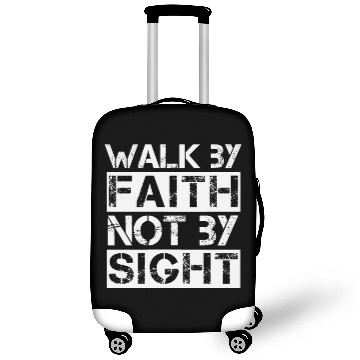 Discover Walk By Faith Not By Sight - Christian Quote Luggage Covers