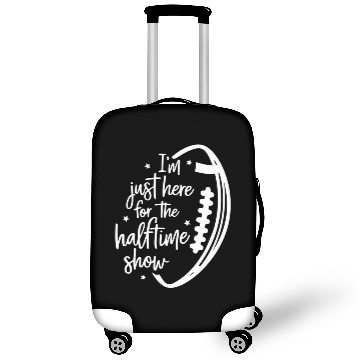 Discover Funny Football I M Just Here For The Halftime Show Luggage Covers