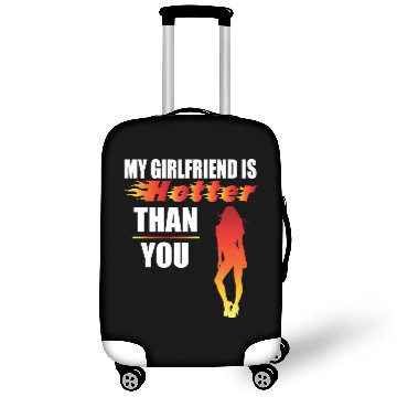 Discover My girlfriend is hotter than you Boyfriend Funny Luggage Covers