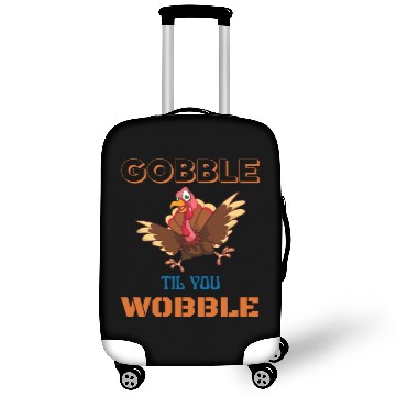 Discover Gobble till you wobble gift Ida for thanksgiving Luggage Covers