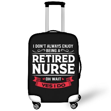 Discover Retirement Retired Nurse Funny Sarcastic Nurse Luggage Covers