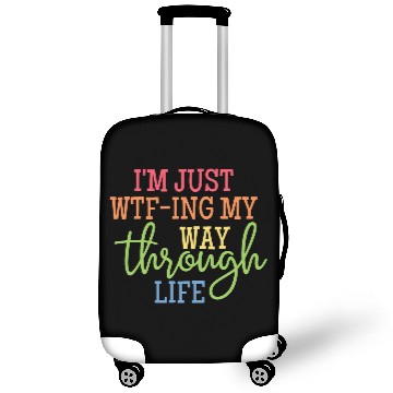 Discover I'm Just WTF-ing My Way Through Life Classic Luggage Covers