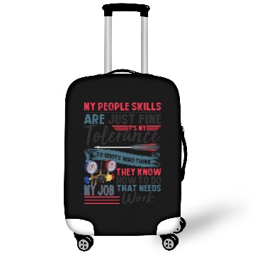 Discover My People Skills Are Just Fine It's My Tolerance Luggage Covers