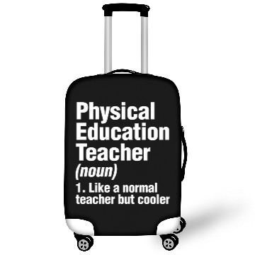 Discover Physical Education Teacher Cooler PE Gym Coach Luggage Covers