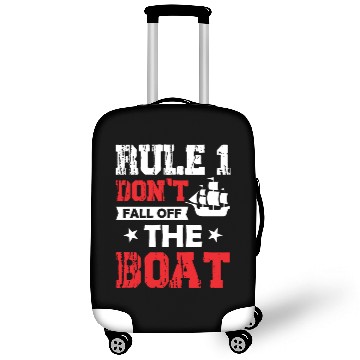 Discover Rule 1 Don't Fall Off The Boat - Sailor Captain Luggage Covers