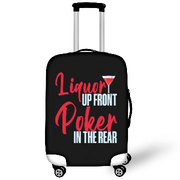 Discover Liquor Up Front, Poker In The Rear 4 Luggage Covers