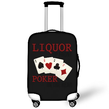 Discover Liquor Up Front, Poker In The Rear 3 Luggage Covers