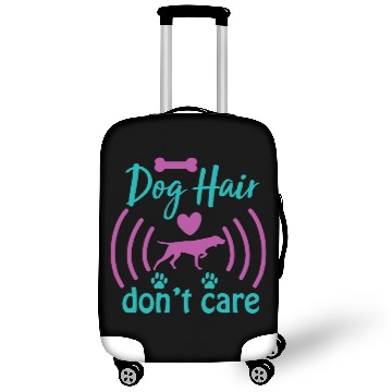 Discover dog hair don't care Luggage Covers