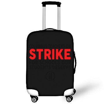 Discover Columbus Ohio School Teachers Strike OH Teacher Luggage Covers
