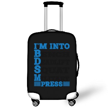 Discover Im Into BDSM Bench Squat Deadlift Military Press10 Luggage Covers