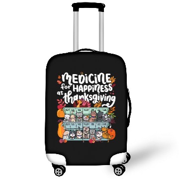 Discover Medicine For Happiness At Thanksgiving Weekdays Luggage Covers