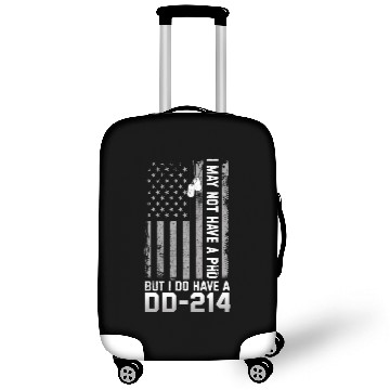 Discover I May Not Have A PhD But Have DD-214 Veterans Luggage Covers