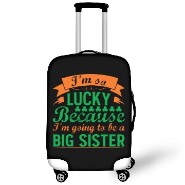 Discover I´M SO LUCKY BECAUSE I´M GOING TO BE A BIG SISTER Luggage Covers