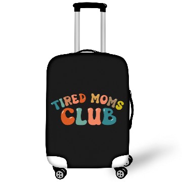 Discover Tired Moms Club - Mother's day Luggage Covers