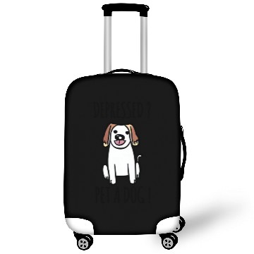 Discover Depressed ? Pet a Dog ! Funny Dog Quote Luggage Covers