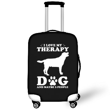 Discover I Love My Therapy Dog And Maybe 3 People Luggage Covers