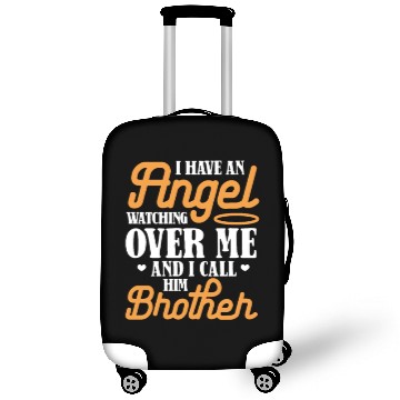 Discover I Have An Angel Watching Over Me I Call Him Brothe Luggage Covers