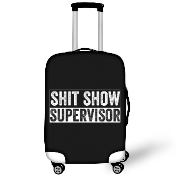 Discover Shit Show Supervisor Funny Mom Boss Manager Luggage Covers