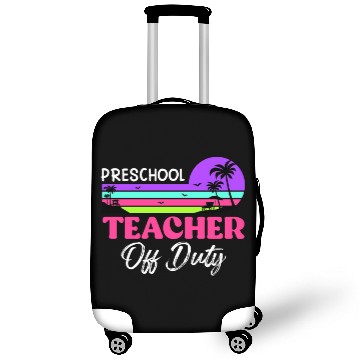 Discover Preschool teacher off school vacation duty teacher Luggage Covers