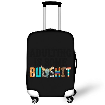 Discover Adulting Is Some Bullsht Funny Luggage Covers