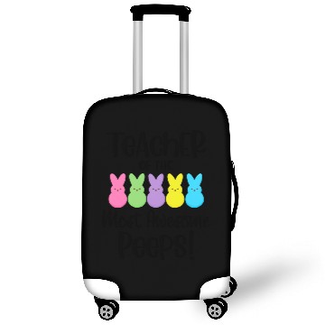 Discover Teacher Of The Most Awesome Peeps Teacher Easter Luggage Covers