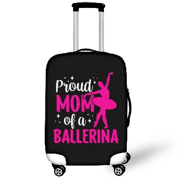 Discover Proud Mom Of A Ballerina Dancer Dance Ballet Luggage Covers