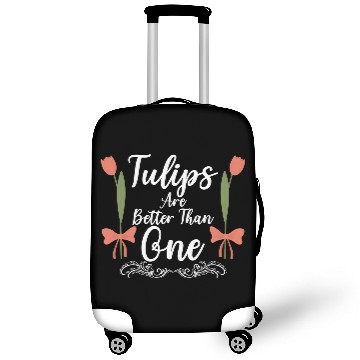 Discover Tulips Are Better Than One Flowers Gardening Luggage Covers