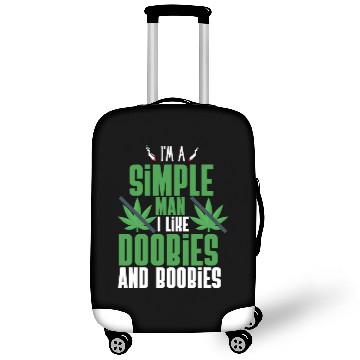 Discover I'm A Simple Man I Like Doobies And Boobies Luggage Covers