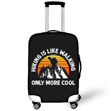 Discover Hiker Hiking is like walking funny Mountain fan Luggage Covers