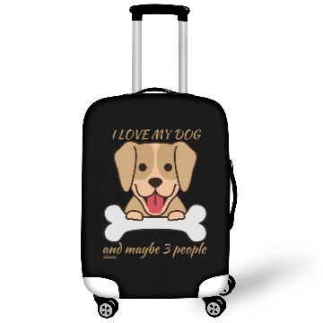 Discover I LOVE MY DOG AND MAYBE 3 PEOPLE Luggage Covers