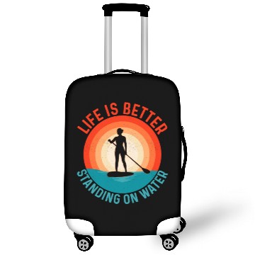 Discover Life Is Better Standing On Water Stand Up Paddle B Luggage Covers