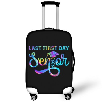 Discover My Last First Day Senior Class Of 2023 s Back to S Luggage Covers