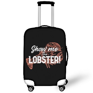 Discover Show Me The Lobster Seafood Lobster Luggage Covers